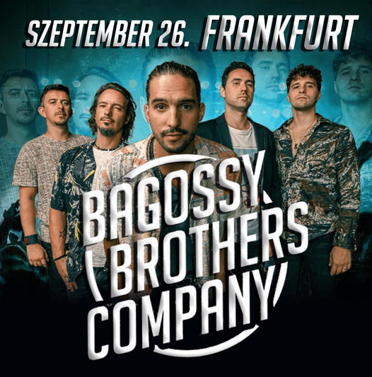 Bagossy Brothers Company koncert